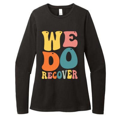 Addiction Recovery We Do Recover Gift Womens CVC Long Sleeve Shirt