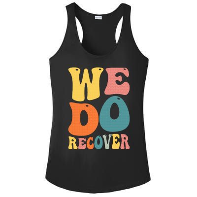 Addiction Recovery We Do Recover Gift Ladies PosiCharge Competitor Racerback Tank