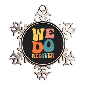 Addiction Recovery We Do Recover Gift Metallic Star Ornament