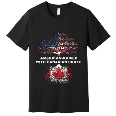 American Raised With Canadian Roots Canada Premium T-Shirt