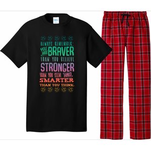 Always Remember You Are Braver Than You Believe Motivation Gift Pajama Set