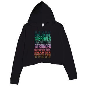 Always Remember You Are Braver Than You Believe Motivation Gift Crop Fleece Hoodie