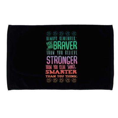 Always Remember You Are Braver Than You Believe Motivation Gift Microfiber Hand Towel