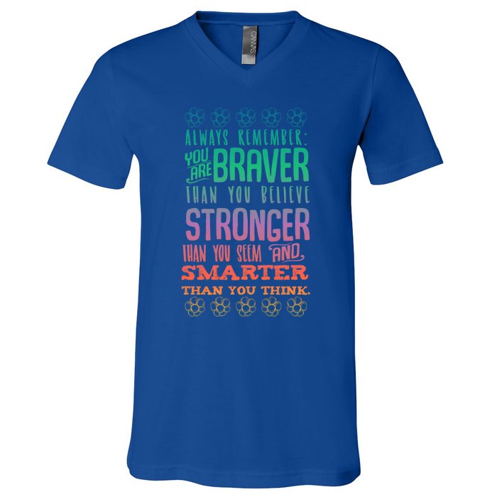 Always Remember You Are Braver Than You Believe Motivation Gift V-Neck T-Shirt