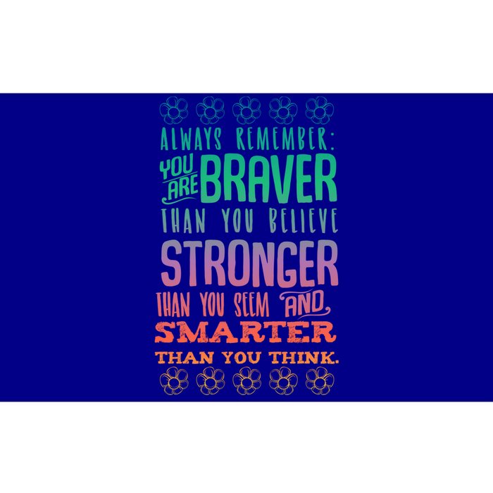 Always Remember You Are Braver Than You Believe Motivation Gift Bumper Sticker