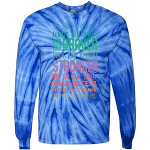 Always Remember You Are Braver Than You Believe Motivation Gift Tie-Dye Long Sleeve Shirt