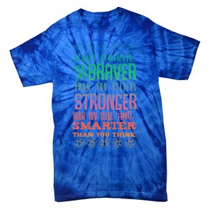 Always Remember You Are Braver Than You Believe Motivation Gift Tie-Dye T-Shirt