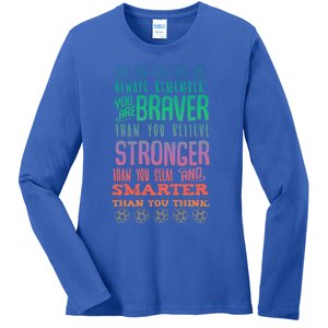 Always Remember You Are Braver Than You Believe Motivation Gift Ladies Long Sleeve Shirt