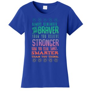 Always Remember You Are Braver Than You Believe Motivation Gift Women's T-Shirt