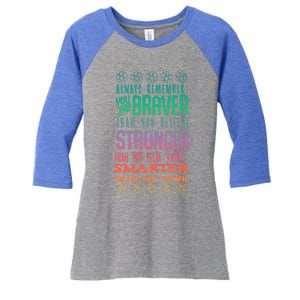 Always Remember You Are Braver Than You Believe Motivation Gift Women's Tri-Blend 3/4-Sleeve Raglan Shirt