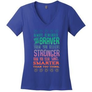 Always Remember You Are Braver Than You Believe Motivation Gift Women's V-Neck T-Shirt