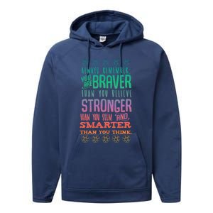 Always Remember You Are Braver Than You Believe Motivation Gift Performance Fleece Hoodie