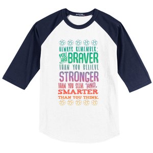 Always Remember You Are Braver Than You Believe Motivation Gift Baseball Sleeve Shirt