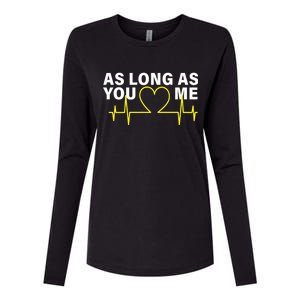 As Long As You Love Me Womens Cotton Relaxed Long Sleeve T-Shirt