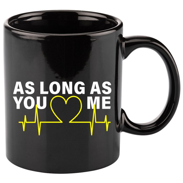 As Long As You Love Me 11oz C Handle Ceramic Mug