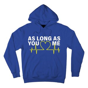 As Long As You Love Me Hoodie