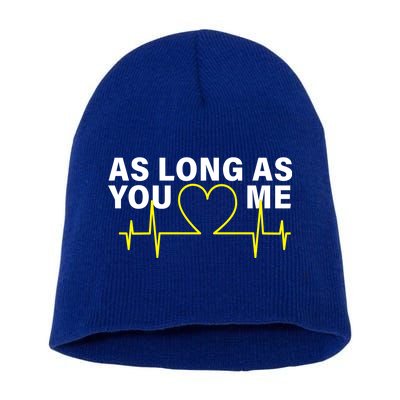 As Long As You Love Me Short Acrylic Beanie