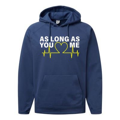 As Long As You Love Me Performance Fleece Hoodie