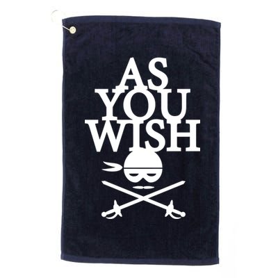 As You Wish Golf Towel
