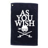 As You Wish Golf Towel