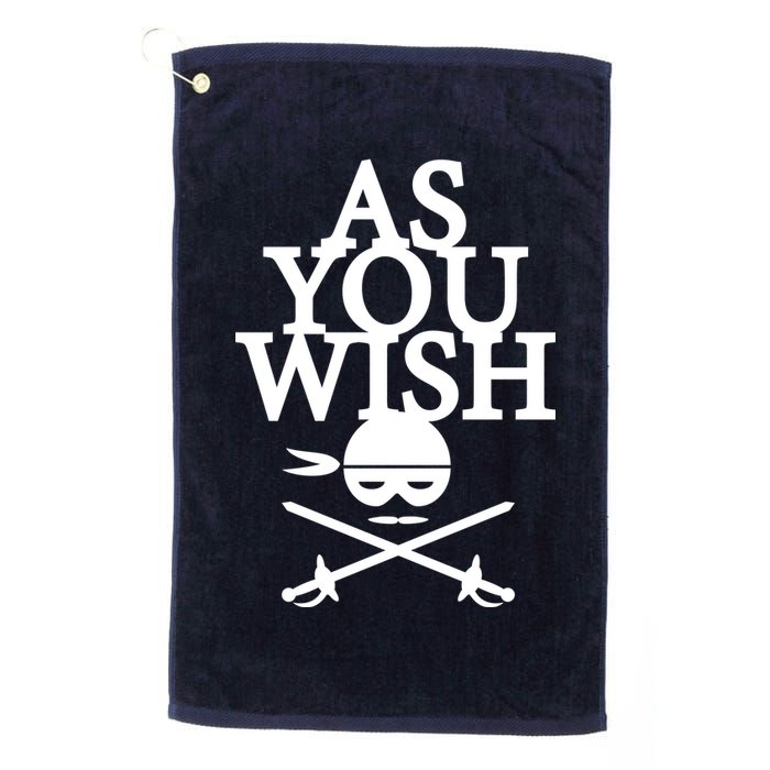 As You Wish Golf Towel