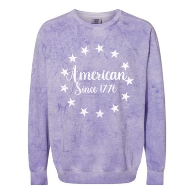 American Since 1776 Us Flag Independence Day Fourth Of July Gift Colorblast Crewneck Sweatshirt