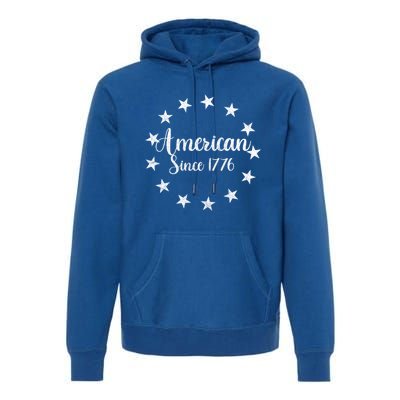 American Since 1776 Us Flag Independence Day Fourth Of July Gift Premium Hoodie