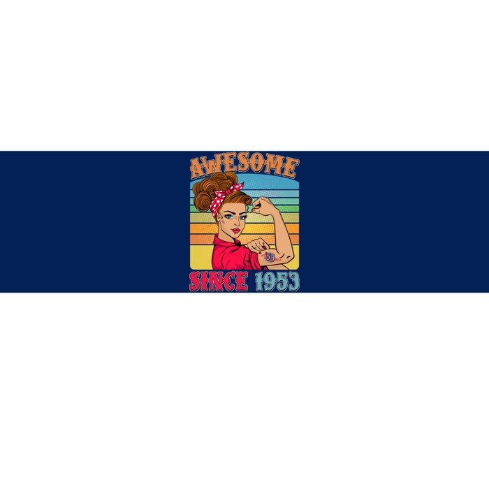 Awesome Since 1953 70th Birthday Messy Bun Rosie The Riveter Bumper Sticker