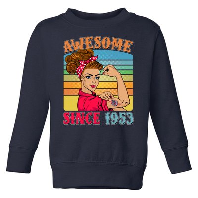 Awesome Since 1953 70th Birthday Messy Bun Rosie The Riveter Toddler Sweatshirt