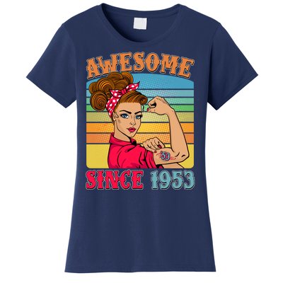 Awesome Since 1953 70th Birthday Messy Bun Rosie The Riveter Women's T-Shirt