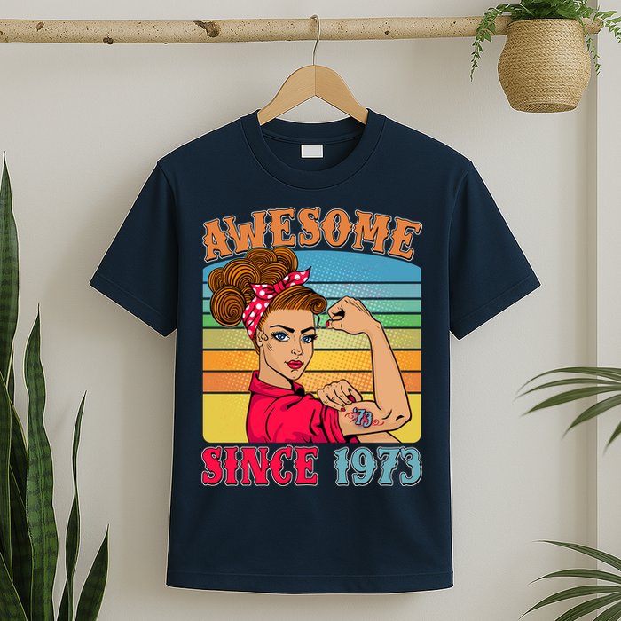 Awesome Since 1973 50th Birthday Messy Bun Rosie The Riveter T-Shirt