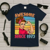 Awesome Since 1973 50th Birthday Messy Bun Rosie The Riveter T-Shirt