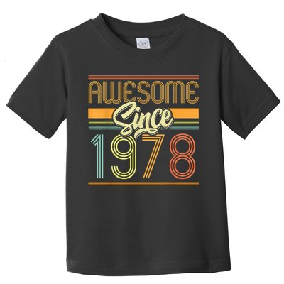 Awesome Since 1978 45th Birthday 45 Years Old Bday  Wo Toddler T-Shirt
