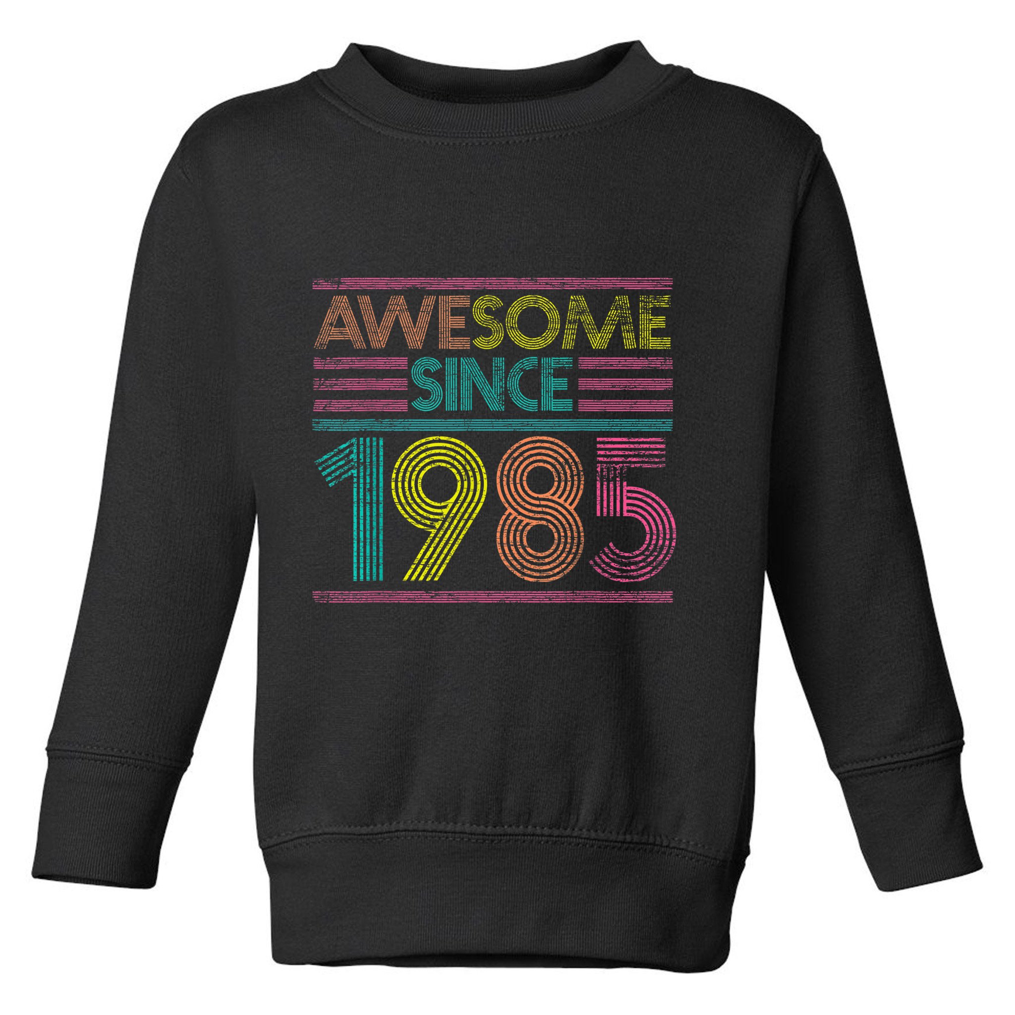 Awesome Since 1985 37th Birthday Present Gifts 37 Years Old Toddler Sweatshirt