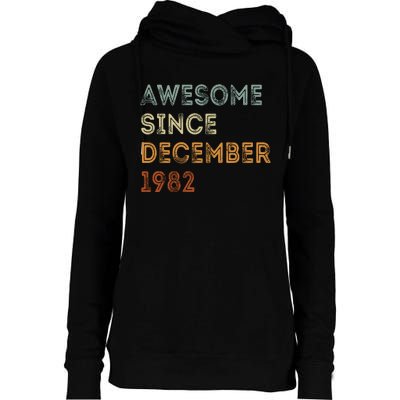 Awesome Since 1982 December Birthday 40 Years Old Womens Funnel Neck Pullover Hood