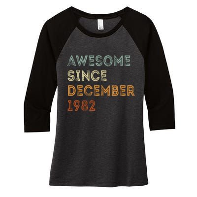 Awesome Since 1982 December Birthday 40 Years Old Women's Tri-Blend 3/4-Sleeve Raglan Shirt