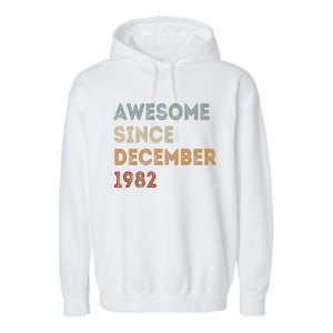 Awesome Since 1982 December Birthday 40 Years Old Garment-Dyed Fleece Hoodie