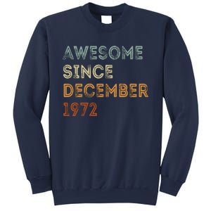 Awesome Since 1972 December Birthday 50 Years Old Sweatshirt