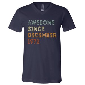 Awesome Since 1972 December Birthday 50 Years Old V-Neck T-Shirt