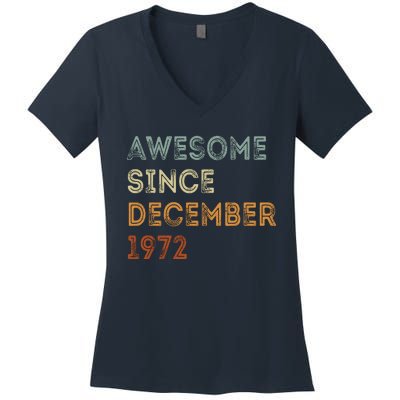 Awesome Since 1972 December Birthday 50 Years Old Women's V-Neck T-Shirt