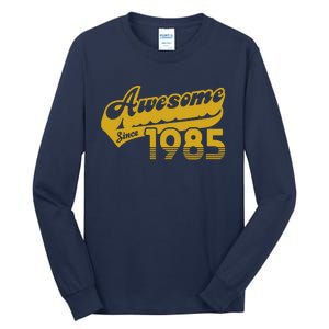 Awesome Since 1985 Tall Long Sleeve T-Shirt