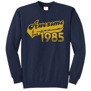 Awesome Since 1985 Tall Sweatshirt