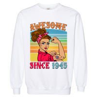 Awesome Since 1945 80th Birthday Messy Bun Rosie The Riveter Garment-Dyed Sweatshirt