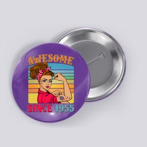 Awesome Since 1955 70th Birthday Messy Bun Rosie The Riveter Button