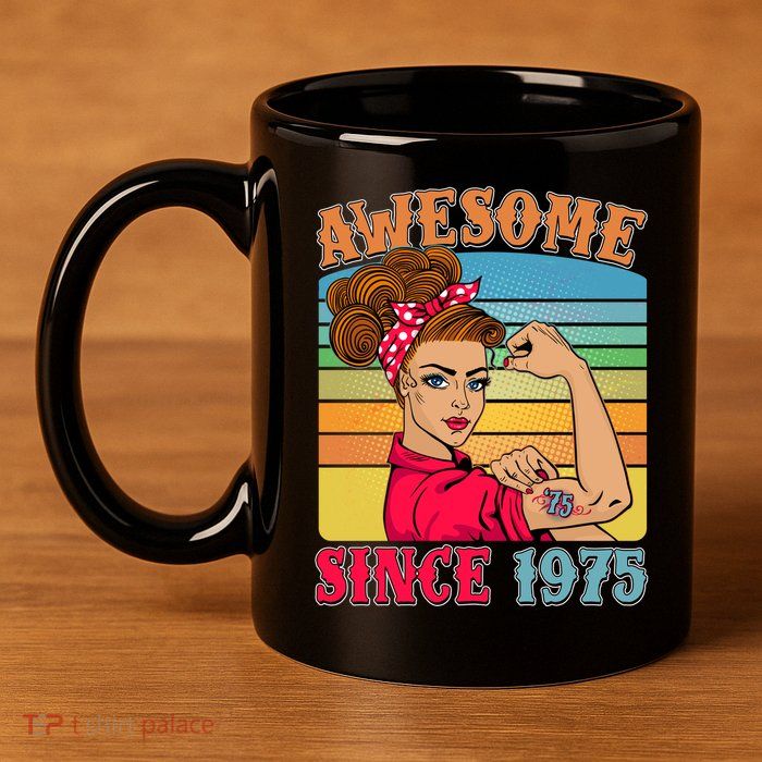 Awesome Since 1975 50th Birthday Messy Bun Rosie The Riveter 11oz C Handle Ceramic Mug