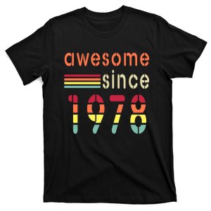 Awesome Since 1978 Birthday Retro Cool Gift T-Shirt