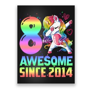 Awesome Since 2014 Unicorn 8th Birthday 8 Years Old Poster