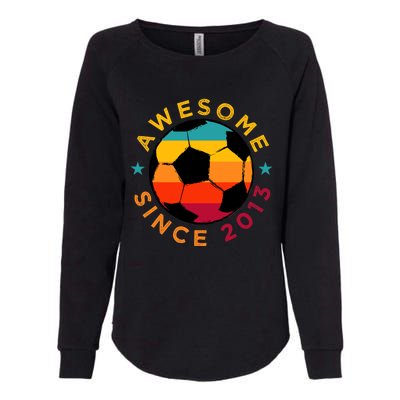 Awesome Since 2013 Soccer Birthday Party Bday Team Womens California Wash Sweatshirt