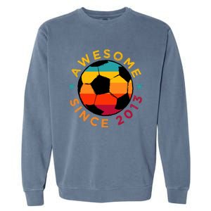 Awesome Since 2013 Soccer Birthday Party Bday Team Garment-Dyed Sweatshirt