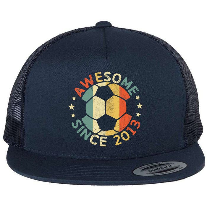 Awesome Since 2013 10th Birthday 10 Year Old Soccer Player T Flat Bill Trucker Hat